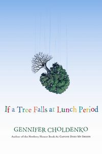 Cover image for If a Tree Falls at Lunch Period