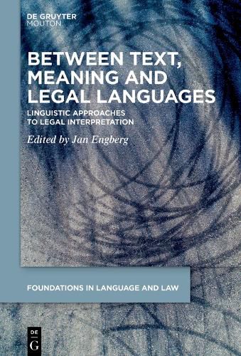 Cover image for Between Text, Meaning and Legal Languages