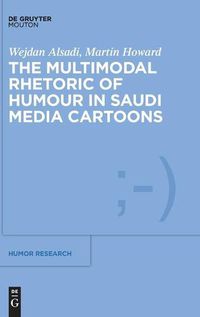 Cover image for The Multimodal Rhetoric of Humour in Saudi Media Cartoons