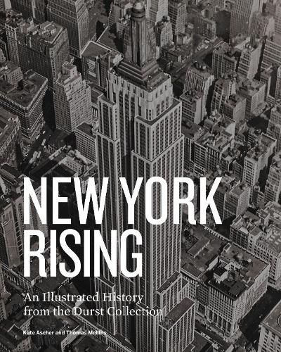 Cover image for New York Rising: A History of New York City Real Estate