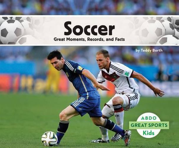 Cover image for Soccer: Great Moments, Records, and Facts