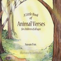 Cover image for A Little Book of Animal Verses for Children of All Ages