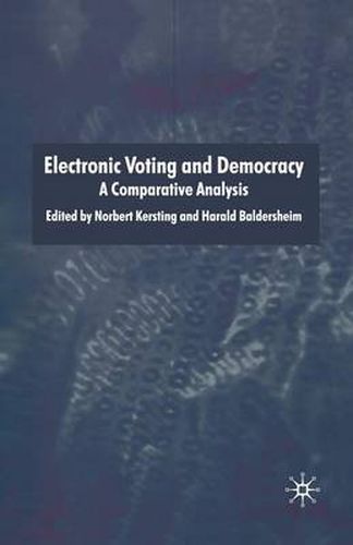 Cover image for Electronic Voting and Democracy: A Comparative Analysis