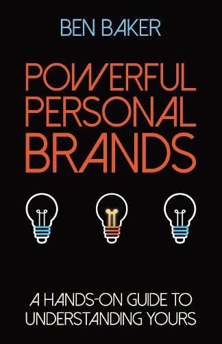 Cover image for Powerful Personal Brands: A Hands-on Guide to Understanding Yours