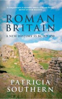 Cover image for Roman Britain: A New History 55 BC-AD 450