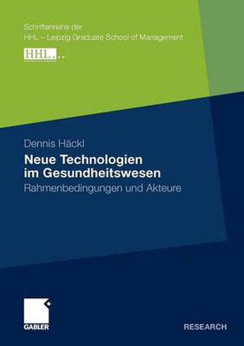 Cover image for Neue Technologien Im Gesundheitswesen: Rahmenbedingungen Und Akteure