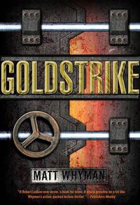 Cover image for Goldstrike: A Thriller