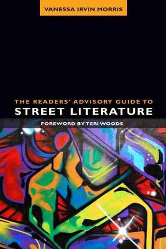 Cover image for The Readers' Advisory Guide to Street Literature