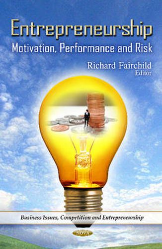 Cover image for Entrepreneurship: Motivation, Performance & Risk