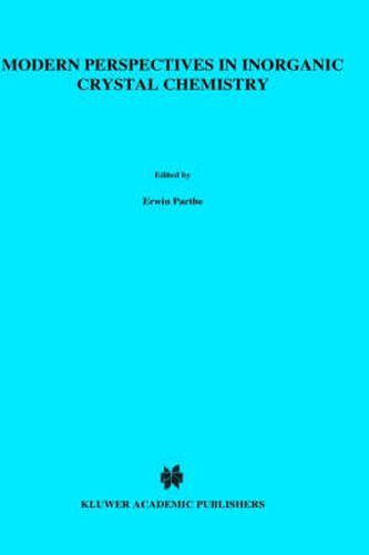 Cover image for Modern Perspectives in Inorganic Crystal Chemistry: Proceedings of the NATO Advanced Study Institute on Modern Perspectives in Inorganic Crystal Chemistry and the 19th International School of Crystallography, Erice, Sicily, Italy, May29-June 7, 1992
