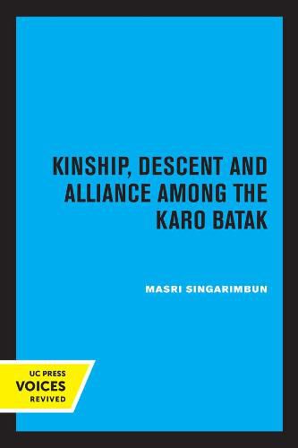 Cover image for Kinship, Descent and Alliance among the Karo Batak