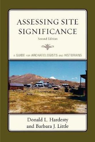 Cover image for Assessing Site Significance: A Guide for Archaeologists and Historians