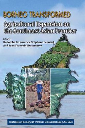 Cover image for Borneo Transformed: Agricultural Expansion on the Southeast Asian Frontier