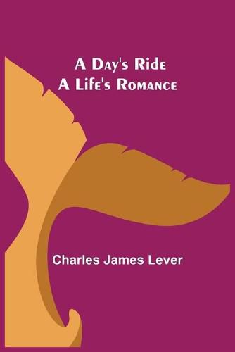 Cover image for A Day's Ride A Life's Romance