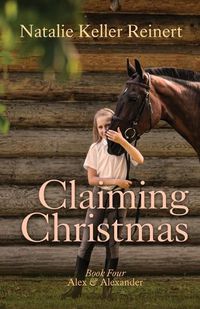 Cover image for Claiming Christmas (Alex & Alexander