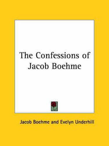 Cover image for The Confessions of Jacob Boehme