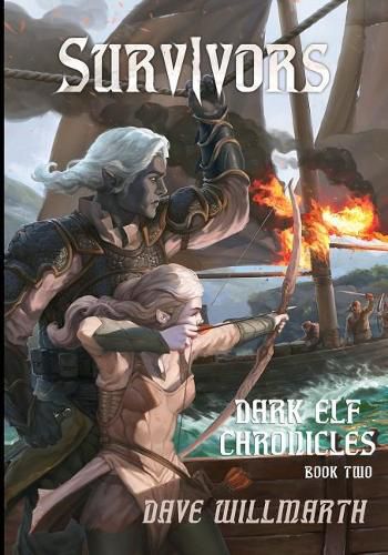 Dark Elf Chronicles Book Two: Survivors