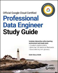 Cover image for Official Google Cloud Certified Professional Data Engineer Study Guide
