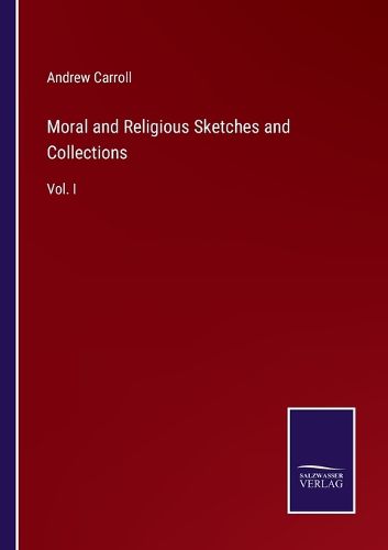 Cover image for Moral and Religious Sketches and Collections