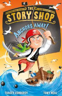Cover image for The Story Shop: Anchors Away!