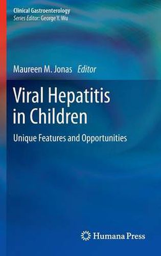 Cover image for Viral Hepatitis in Children: Unique Features and Opportunities