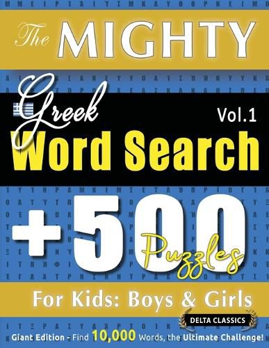 Cover image for The Mighty Greek Word Search - 500 Puzzles for Kids