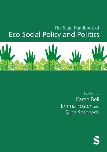 Cover image for The Sage Handbook of Eco-Social Policy and Politics