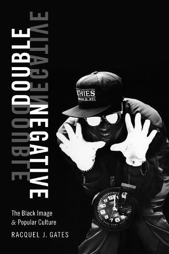 Cover image for Double Negative: The Black Image and Popular Culture