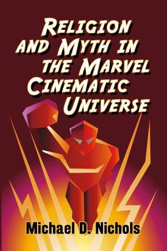 Religion and Myth in the Marvel Cinematic Universe