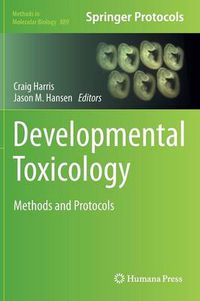 Cover image for Developmental Toxicology: Methods and Protocols