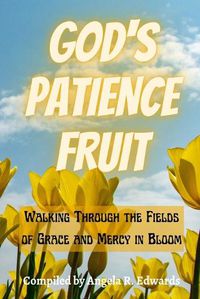 Cover image for God's Patience Fruit