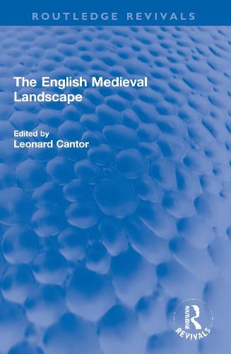 Cover image for The English Medieval Landscape