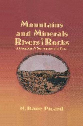 Cover image for Mountains and Minerals/Rivers and Rocks: A Geologist's Notes from the Field