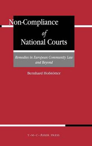 Cover image for Non-Compliance of National Courts: Remedies in European Community Law and Beyond