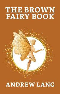 Cover image for The Brown Fairy Book