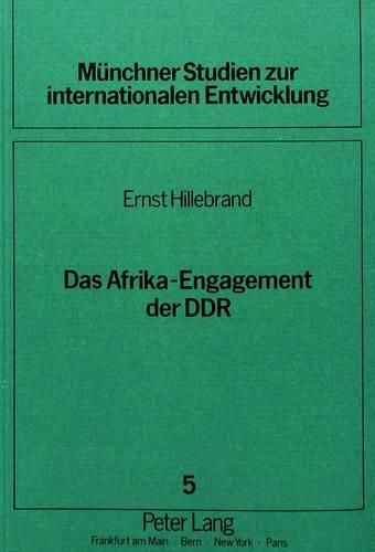 Das Afrika-Engagement Der Ddr