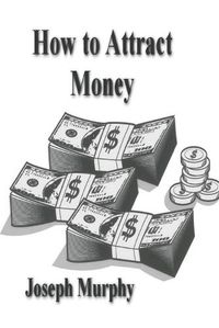 Cover image for How To Attract Money