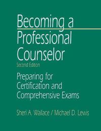 Cover image for Becoming a Professional Counselor: Preparing for Certification and Comprehensive Exams