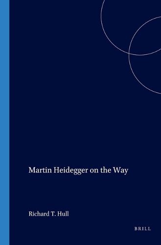 Cover image for Martin Heidegger on the Way