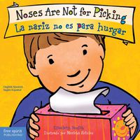 Cover image for Noses Are Not for Picking / La nariz no es para hurgar Board Book