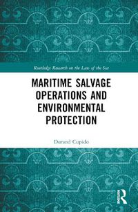 Cover image for Maritime Salvage Operations and Environmental Protection