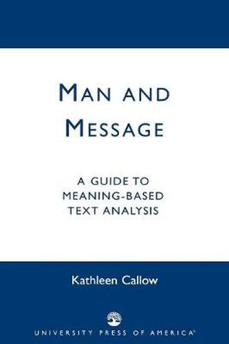 Cover image for Man and Message: A Guide to Meaning-Based Text Analysis