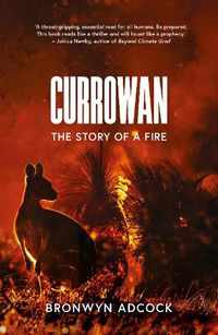 Cover image for Currowan: The Story of a Fire