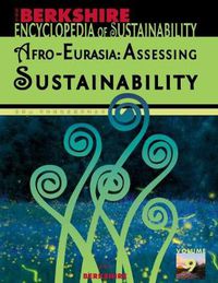 Cover image for Berkshire Encyclopedia of Sustainability: Afro-Eurasia: Assessing Sustainability