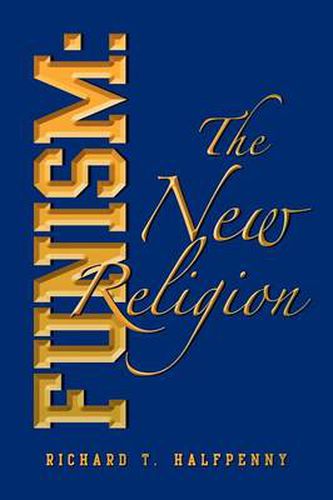 Cover image for Funism: The New Religion