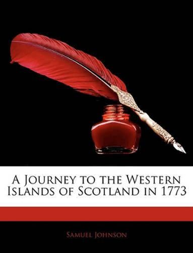 A Journey to the Western Islands of Scotland in 1773