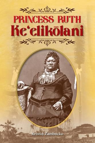 Cover image for Princess Ruth Ke'elikolani