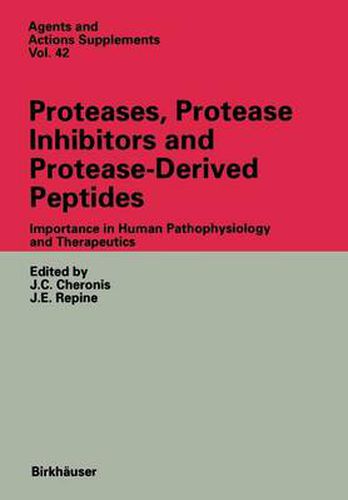 Cover image for Proteases, Protease Inhibitors and Protease-Derived Peptides: Importance in Human Pathophysiology and Therapeutics