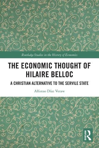 Cover image for The Economic Thought of Hilaire Belloc
