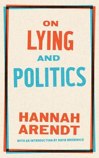Cover image for On Lying And Politics: A Library of America Special Publication